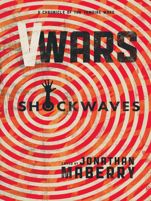 Title details for V-Wars: Shockwaves by Jonathan Maberry - Available